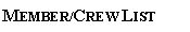 Member/Crew Lists